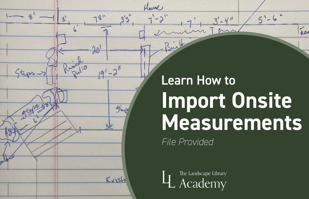 Lesson 3: Learn How to Import Onsite Measurements